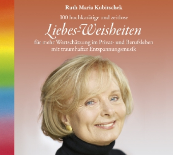 100 hochkarätige und zeitlose Liebes-Weisheiten, 1 Audio-CD